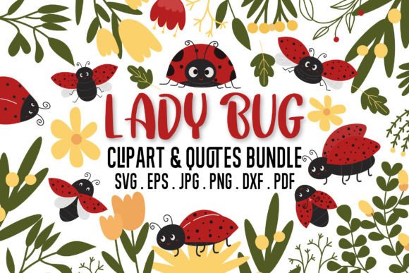 Download Lady Bug Clipart and Quotes SVG Bundle - Premium Resources